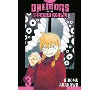Hiromu Arakawa Daemons of the Shadow Realm 03 (Tascabile)