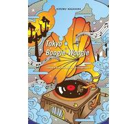 Hiromu Nagahara Tokyo Boogie-Woogie (Copertina rigida)