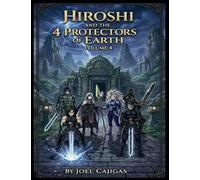 Hiroshi and the 4 Protectors of the Earth