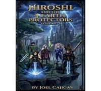 Hiroshi and the 4 Protectors of the Earth: 3