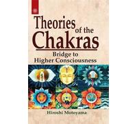 Hiroshi Motoyama Theories of the Chakras (Tascabile)