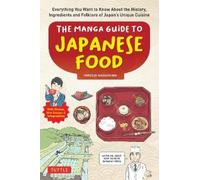 Hiroshi Nagashima The Manga Guide to Japanese Food (Tascabile)