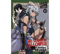 Hiroshi Noda No Longer Allowed In Another World Vol. 10 (Tascabile)