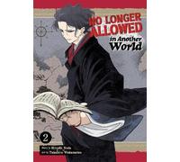 Hiroshi Noda No Longer Allowed In Another World Vol. 2 (Tascabile)