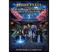 Hiroshi y Los 4 Protectores de la Tierra: 3