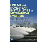 Hiroshi Yabuno Linear and Nonlinear Instabilities in Mechanic (Copertina rigida)