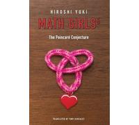Hiroshi Yuki Math Girls 6 (Tascabile) Math Girls
