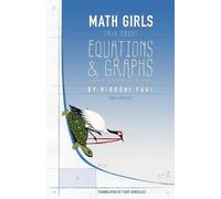 Hiroshi Yuki Math Girls Talk about Equations & Graphs (Tascabile)