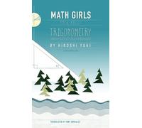 Hiroshi Yuki Math Girls Talk About Trigonometry (Copertina rigida)