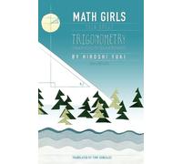 Hiroshi Yuki Math Girls Talk About Trigonometry (Tascabile)