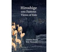Hiroshige 100 Famous Views of Edo