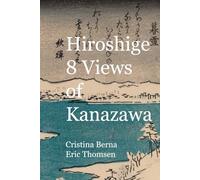Hiroshige 8 Views of Kanazawa