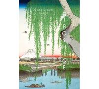 Hiroshige. Cento vedute di Edo