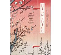 HIROSHIGE. ONE HUNDRED FAMOUS VIEWS OF EDO - TREDE MELANIE, BICHLER LORENZ -