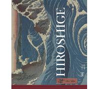 Hiroshige. Visioni del Giappone. Ediz. a colori