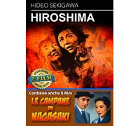 Hiroshima (1953) / Le Campane Di Nagasaki (1950) (Regione 2 PAL) - Hideo O...