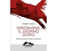 Hiroshima, il giorno dopo