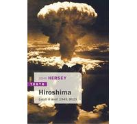 Hiroshima: Lundi 6 août 1945, 8h15