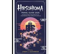 Hiroshima Travel Guide 2026: Everything You Need to Know Before You Go - Visas, Attractions, Food, Lodging, and Local Secrets