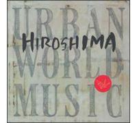 Hiroshima - Urban World Music