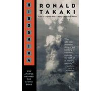 Hiroshima: Why America Dropped the Atomic Bomb