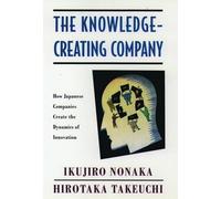 Hirotaka Takeuchi Ikujiro Nonak The Knowledge-Creating Compan (Copertina rigida)