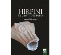 Hirpini. Le genti del lupo