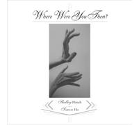 Shelley Hirsch and Simon Ho Where Were You Then? (CD) Album