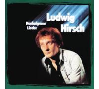 Hirsch,Ludwig - Dunkelgraue Lieder