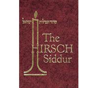 Hirsch Siddur: The Order of Prayers for the Whole Year