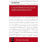 Hirtengedichte: Lateinisch - Deutsch