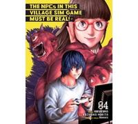 Hirukuma The NPCs in this Village Sim Game Must Be Real (Manga) Vol (Tascabile)