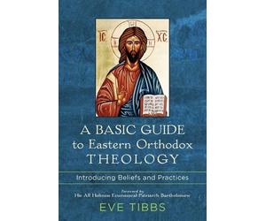 His All Holines A Basic Guide to Eastern Orthodox Theology - Introdu (Tascabile)