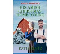 His Amish Christmas Homecoming