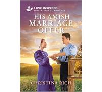 His Amish Marriage Offer: An Uplifting Inspirational Romance