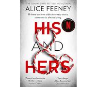 His And Hers: The must-read addictive psychological suspense thriller from the bestselling author of Beautiful Ugly, now a brand-new Number One Netflix global phenomenon in 2026