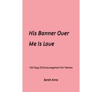 His Banner Over Me Is Love