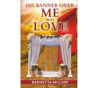 His Banner Over Me Was Love