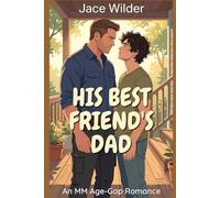 His Best Friend's Dad: An MM Age-Gap Romance