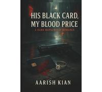 His Black Card, My Blood Price: A Dark Mafia/Bully Romance