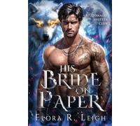 His Bride on Paper: A Contract Marriage Rejected Mate Fake to Real Love Werewolves & Shifters Romance