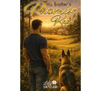 His Brother's Promise Kept: A Navy SEAL Brothers Romance