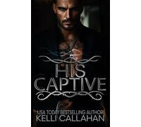His Captive: A Dark Mafia Romance
