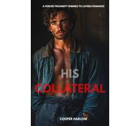 His Collateral: An Alpha Male Billionaire Romance