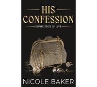 His Confession: Billionaire/Forbidden Romance