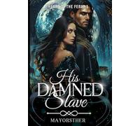 HIS DAMNED SLAVE: The Lycan King's Forbidden Craving: 1