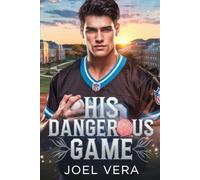 His Dangerous Game: A Dark College Football MM Mafia Romance