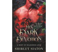 His Dark Devotion: A Duet of Shadowed Love