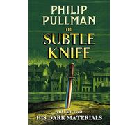 Philip Pullman His Dark Materials: The Subtle Knife (Copertina rigida)