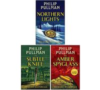 His Dark Materials Trilogy 3 Books Collection Set by Philip Pullman (Northern Lights, The Subtle Knife, The Amber Spyglas)